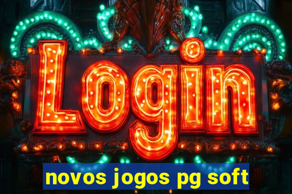 novos jogos pg soft